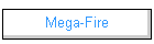 Mega-Fire
